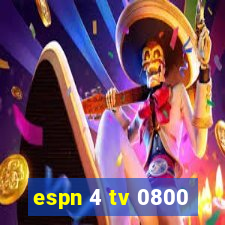 espn 4 tv 0800